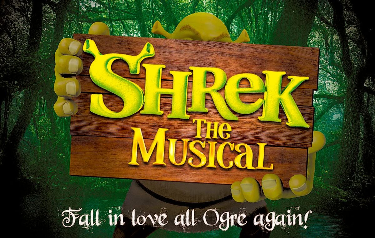 The Shane Lalani Center for the Arts Proudly Presents a Community Theatre Production of SHREK: The Musical
