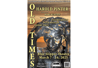 Blue Slipper Presents Pinter’s “Old Times”