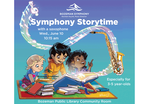 Bozeman Symphony Presents Symphony Storytime Featuring the Saxophone at Bozeman Public Library