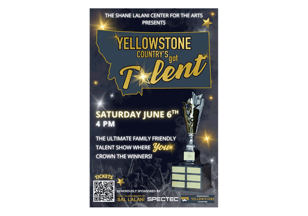 The Shane Lalani Center for the Arts Hosts Yellowstone Country’s Got Talent