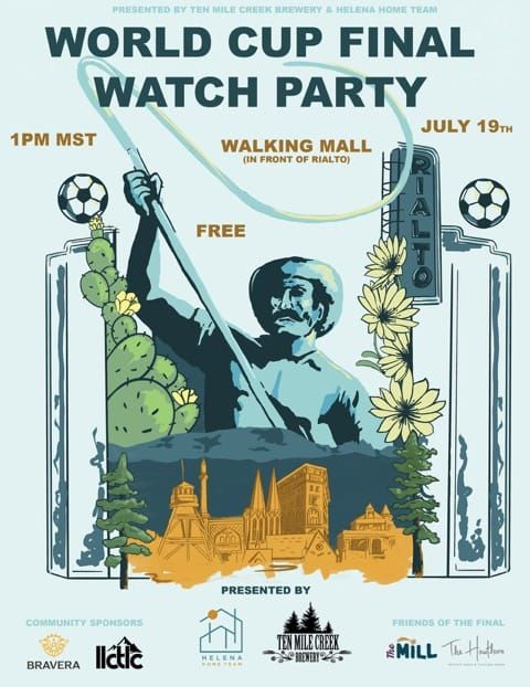 Downtown Helena to Host World Cup Final Fan Fest & Watch Party