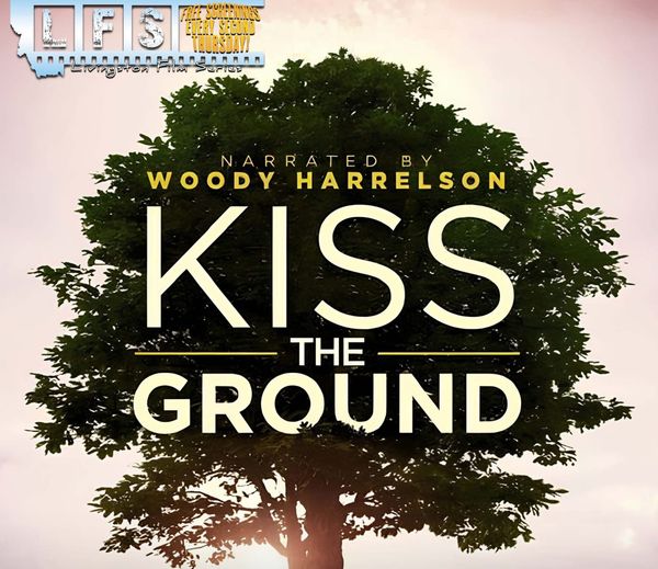 Livingston Film Series Presents: Kiss The Ground