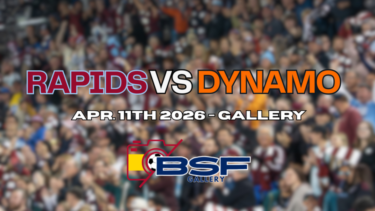 📸: Colorado Rapids vs Houston Dynamo - BSF Gallery