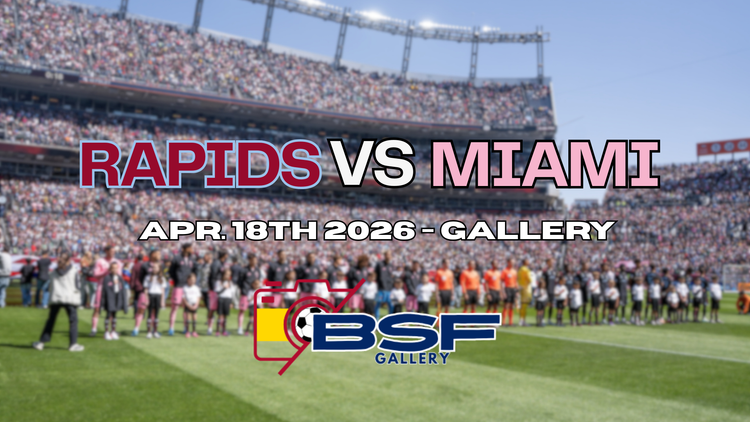 📸 Colorado Rapids vs Inter Miami - BSF Gallery