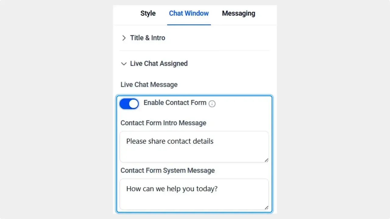 Chat Window settings panel with 'Enable Contact Form' toggle on and text boxes for Contact Form Intro Message and Contact Form System Message.