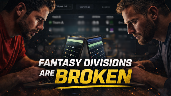 Why Fantasy Football Divisions Are Broken (And What to Do Instead)