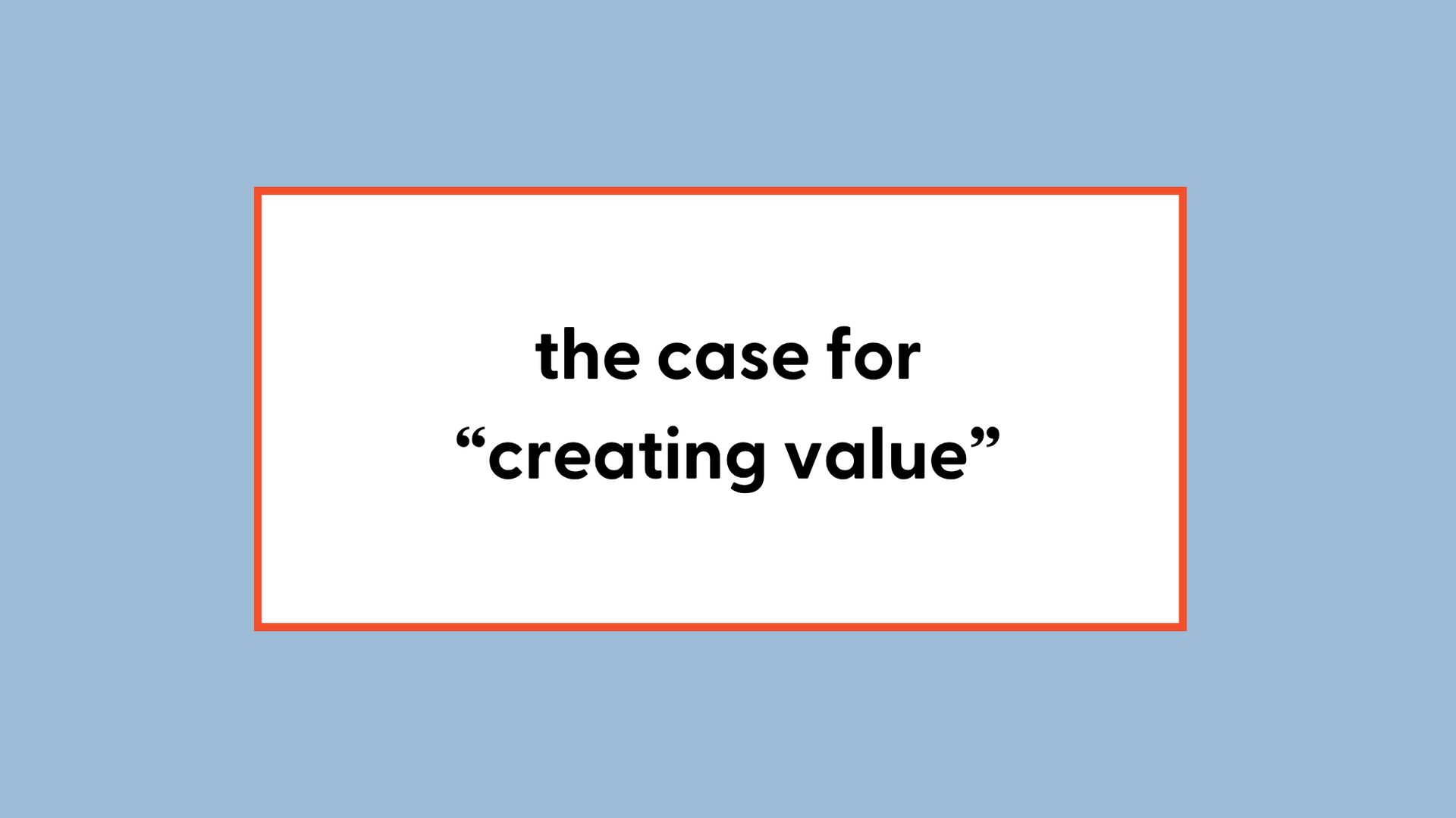 The Case for "Value-First" Narratives
