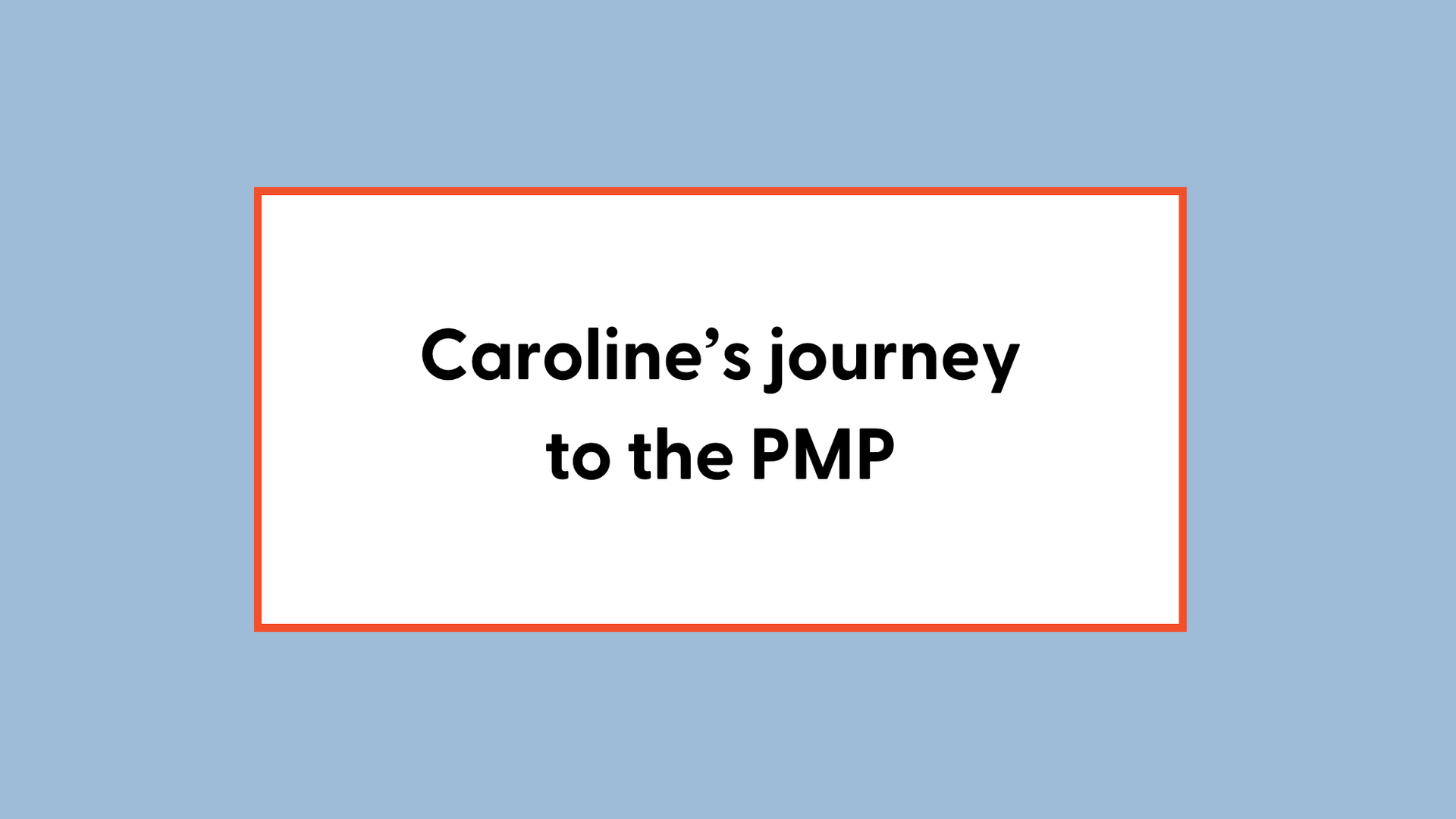 My Journey to the PMP