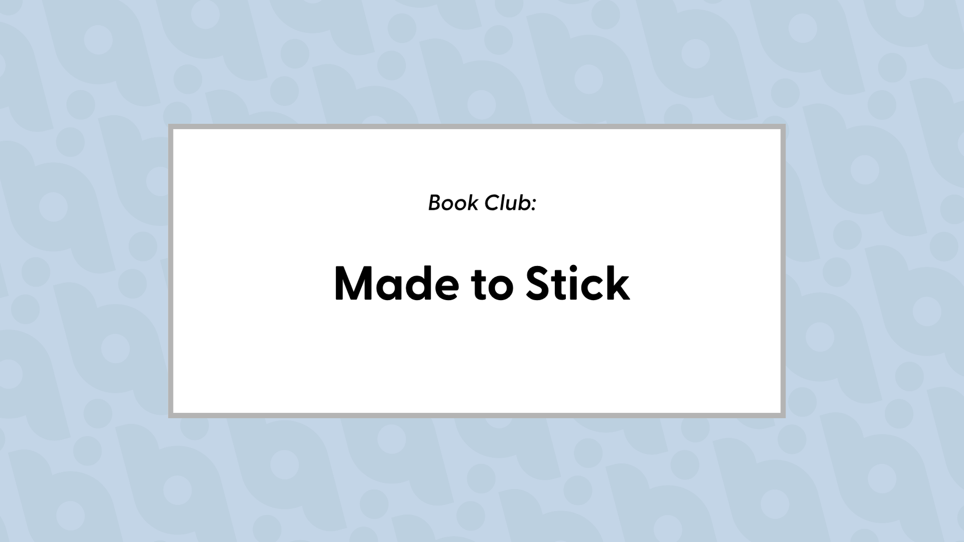 Made to Stick