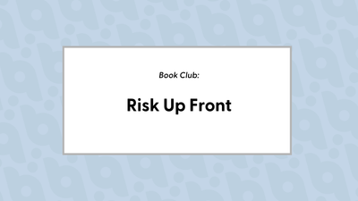 Risk Up Front