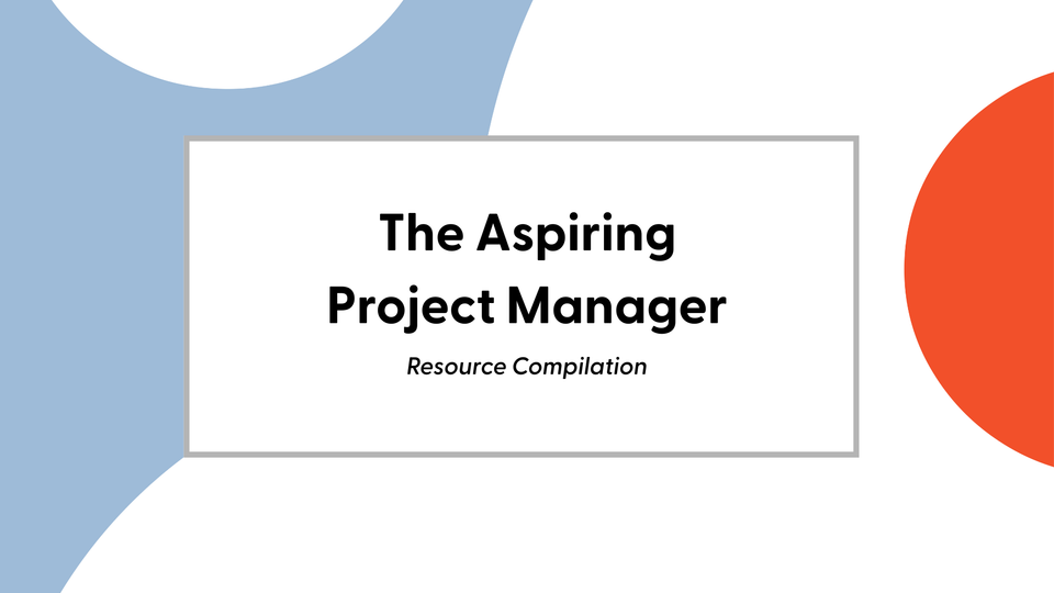 The Aspiring Project Manager: Resources