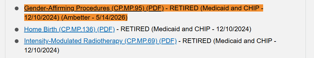 Gender-Affirming Procedures (CP.MP.95) (PDF) - RETIRED (Medicaid and CHIP - 12/10/2024) (Ambetter - 5/14/2026) Home Birth (CP.MP.136) (PDF) - RETIRED (Medicaid and CHIP - 12/10/2024) Intensity-Modulated Radiotherapy (CP.MP.69) (PDF) - RETIRED (Medicaid and CHIP - 12/10/2024)
