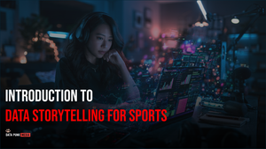 Soft Launch: Data Storytelling for Sports Course Is Live!