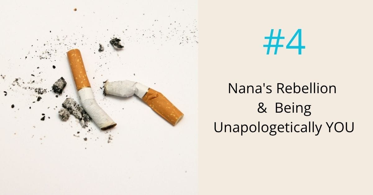 Nanas rebellion and being unapologetically YOU- episode 4 Om WOW Podcast