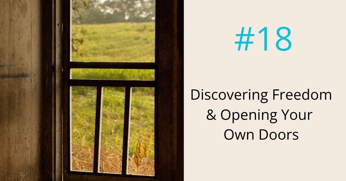 Discovering freedom and opening your own doors- episode 18 Om WOW Podcast