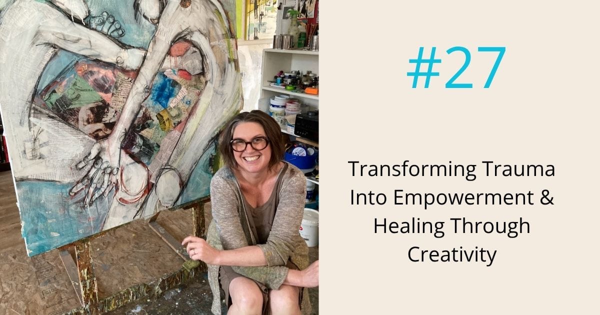 Transform trauma into empowerment and healing through creativity- ep27 Om WOW Podcast