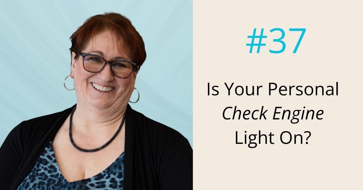 Is your personal CHECK ENGINE light on- episode 37 Om WOW Podcast