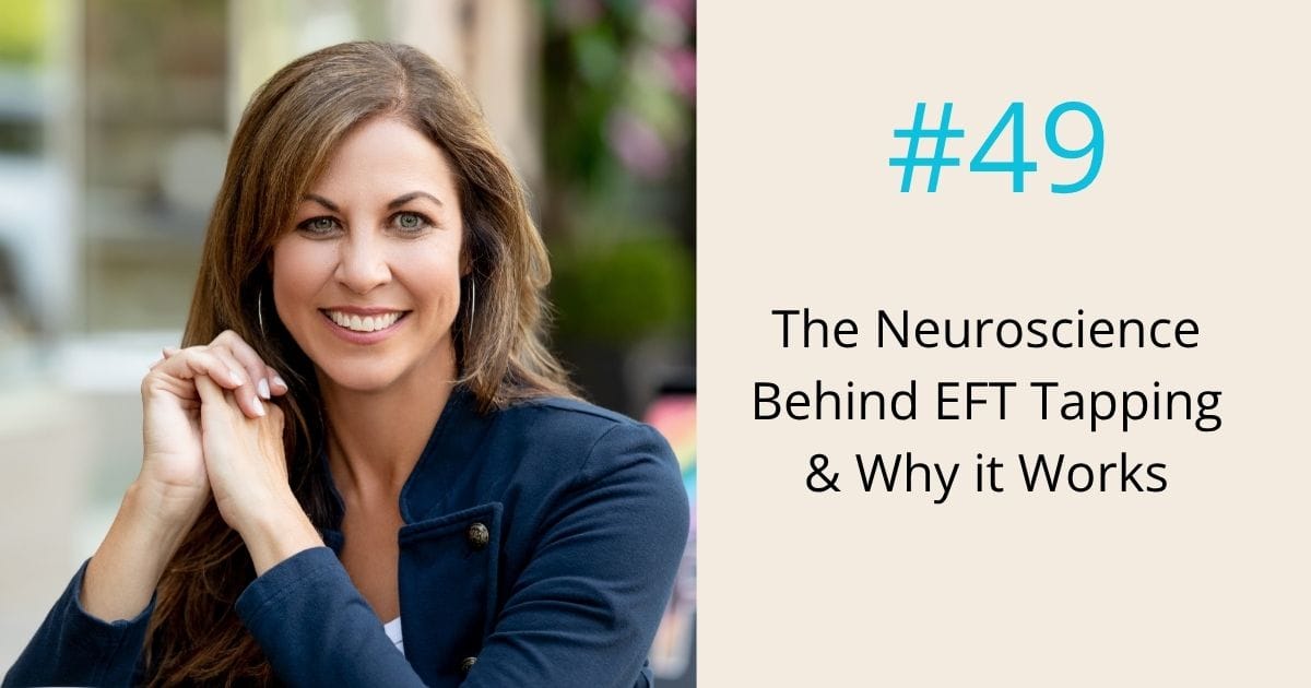 Neuroscience behind EFT Tapping and why it works - episode 49 Om WOW Podcast