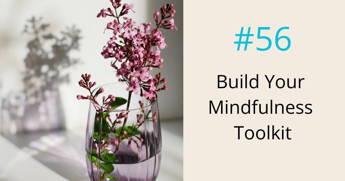 Build you own mindfulness toolkit - episode 56 Om WOW Podcast