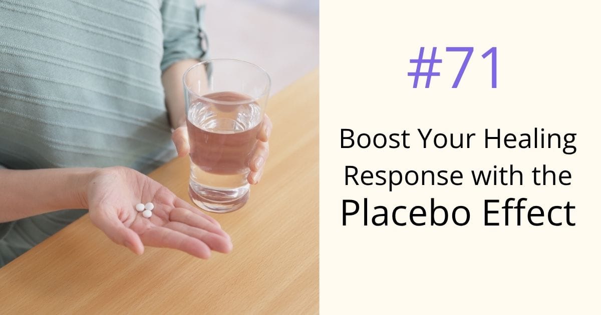 Boost your healing response with the placebo effect - Om WOW Podcast