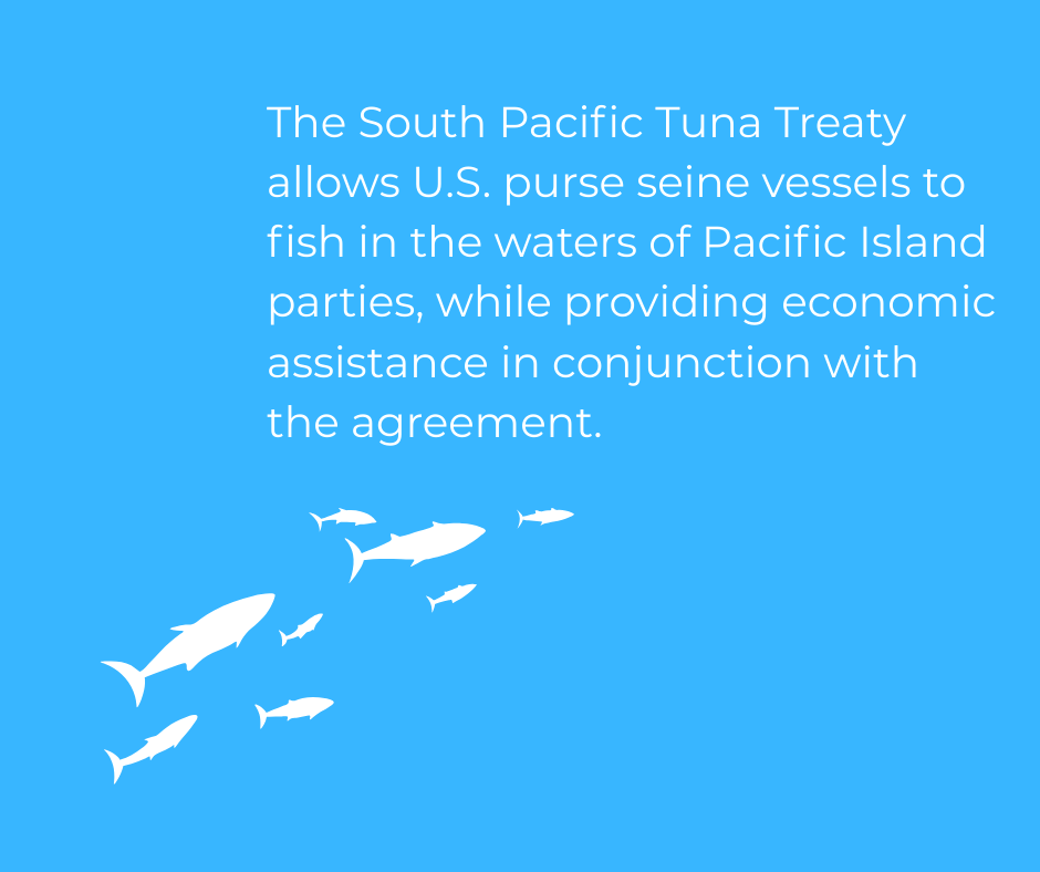 Image of a school of fish next to the text, "The South Pacific Tuna Treaty allows U.S. purse seine vessels to fish in the waters of Pacific Island parties, while providing economic assistance in conjunction with the agreement."