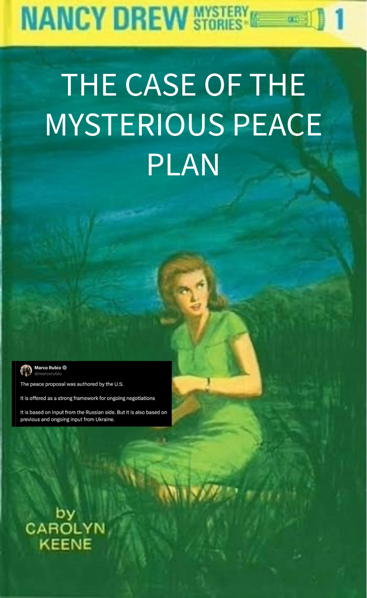 A photoshopped image of a Nancy Drew book, reading "The Case of the Mysterious Peace Plan." Nancy is pointing to a tweet from Marco Rubio.