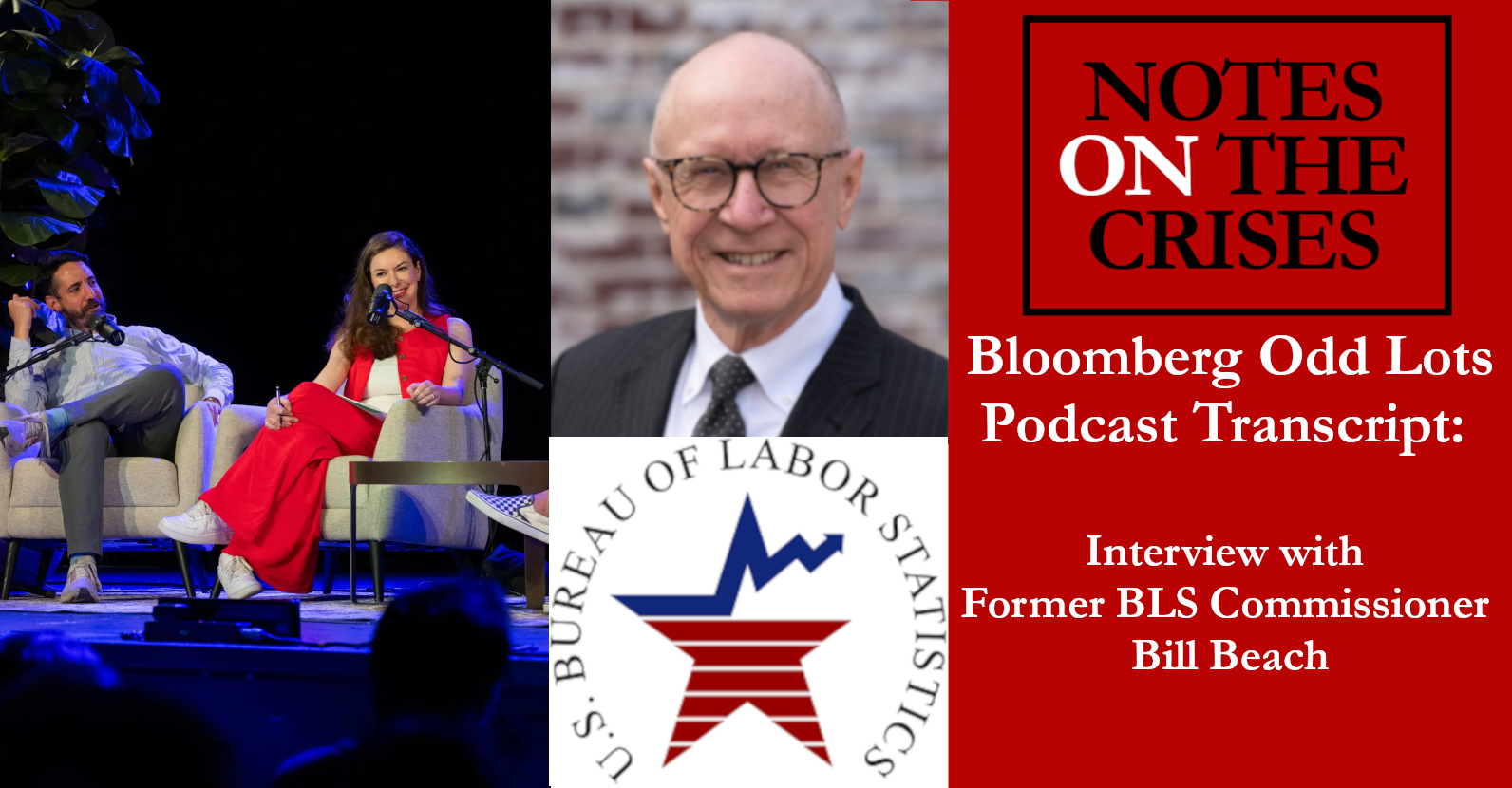 Bloomberg Odd Lots Podcast Transcript: An Interview with Former BLS Commissioner Bill Beach