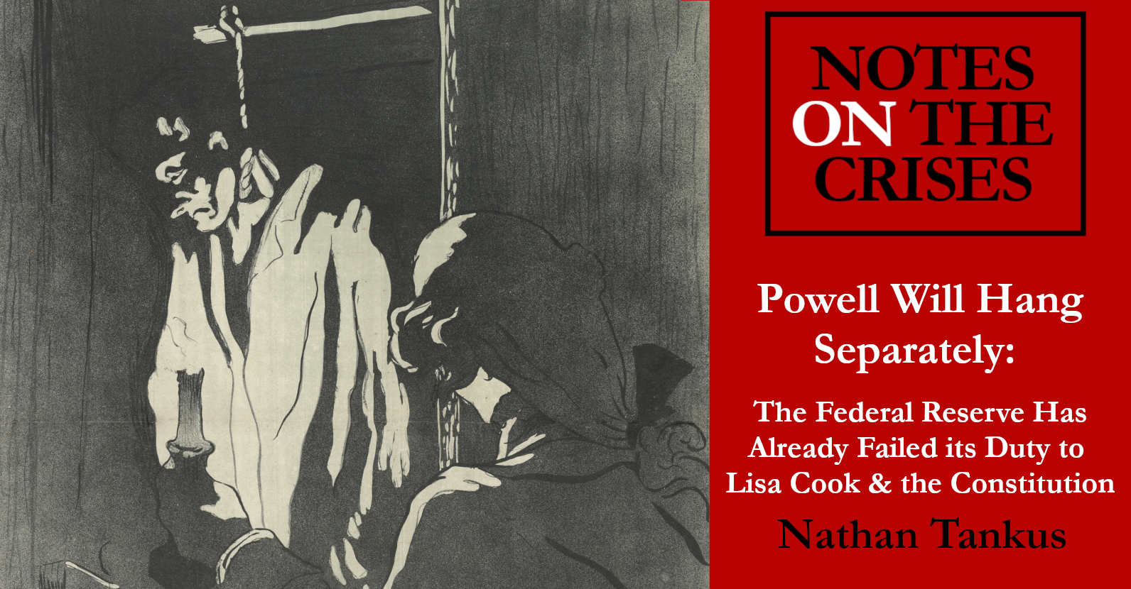 Powell Will Hang Separately: The Federal Reserve Has Already Failed its Duty to Lisa Cook and the Constitution