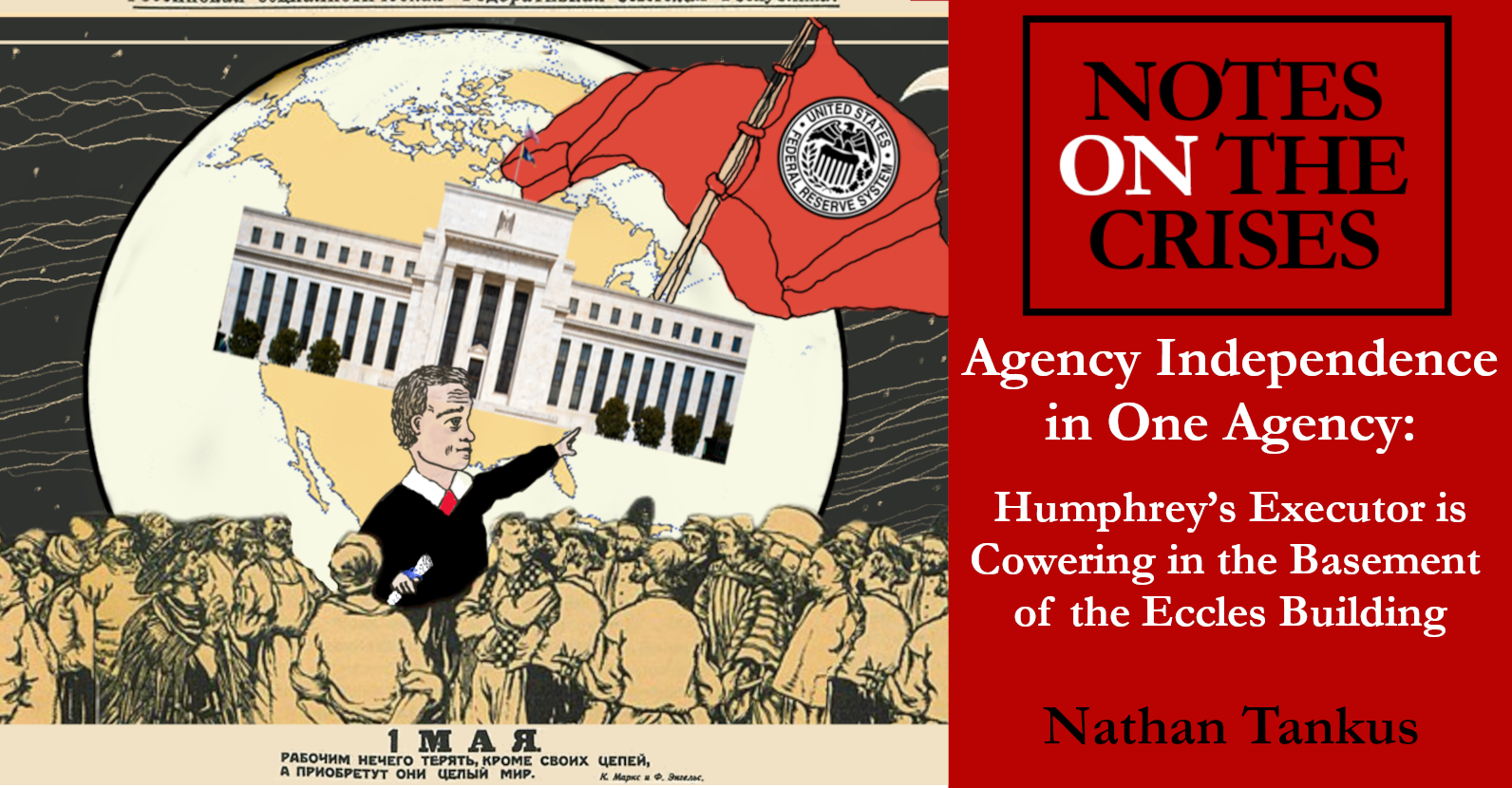 Agency Independence in One Agency: Humphrey’s Executor is Cowering in the Basement of the Eccles Building