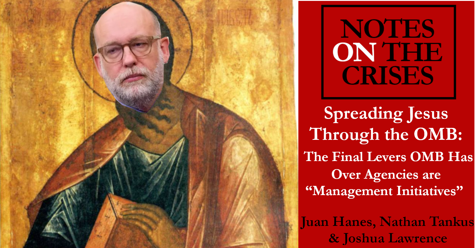 Spreading Jesus Through the OMB: The Final Levers OMB Has Over Agencies are “Management Initiatives”