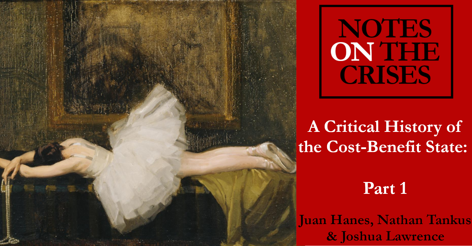 A Critical History of the Cost-Benefit State: Part 1