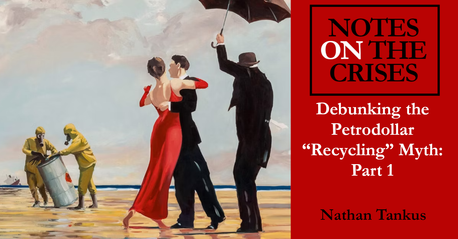Debunking the Petrodollar “Recycling” Myth: Part 1
