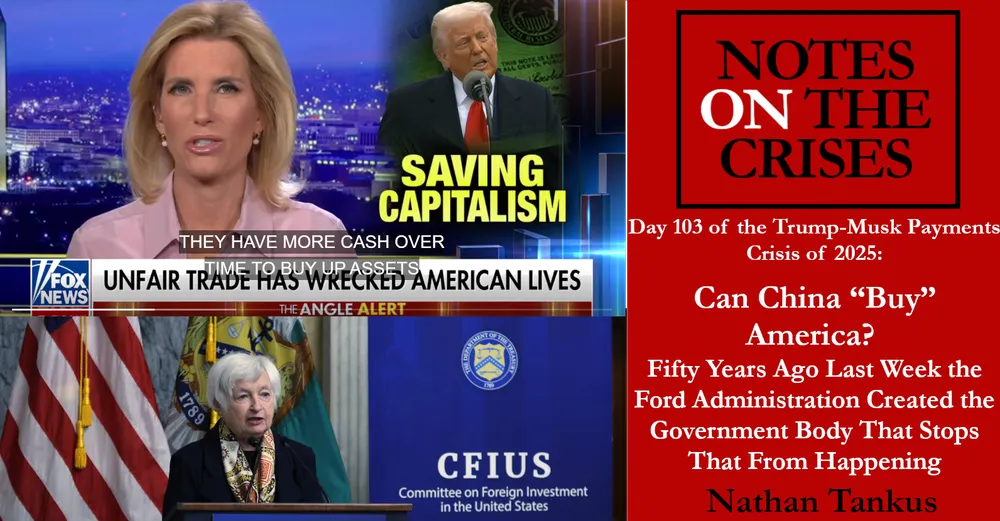 Can China “Buy” America? Fifty Years Ago Last Week the Ford Administration Created the Government Body That Stops That From Happening.