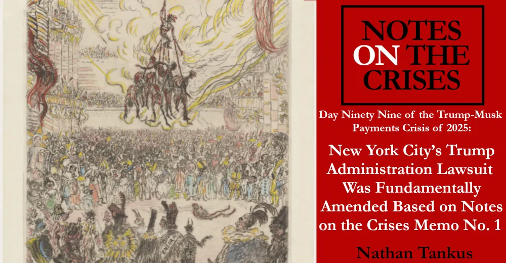 New York City’s Trump Administration Lawsuit Was Fundamentally Amended Based on Notes on the Crises Memo No. 1