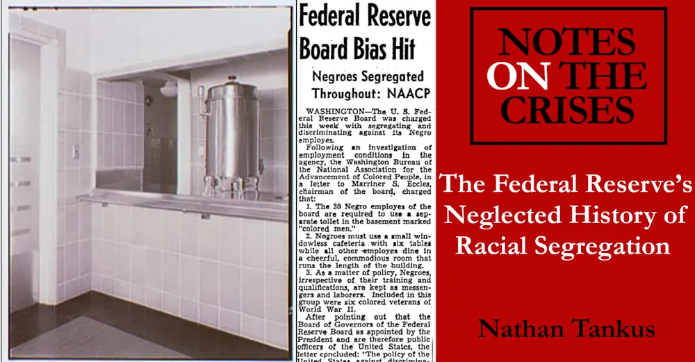 The Federal Reserve’s Neglected History of Racial segregation