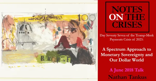 A Spectrum Approach to Monetary Sovereignty and Our Dollar World