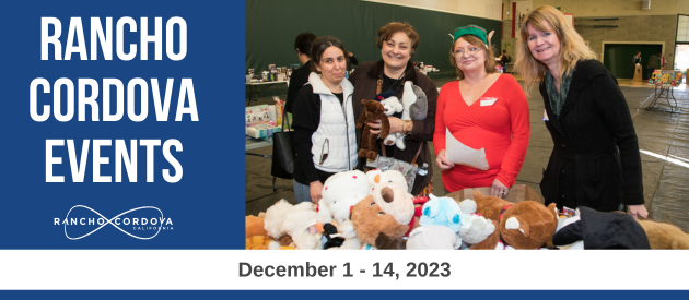 Rancho Cordova Events December 1 – 14, 2023