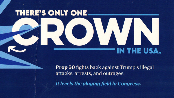 Yes on 50's Timely Mailer - 'There's Only One Crown in the USA!