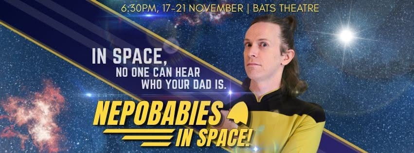 Banner for Nepobabies in Space! A starry background with star trek-style text listing show info (included below). Malcolm is a pakeha man with long brown hair tied back, wearing a yellow star trek-vibed shirt.