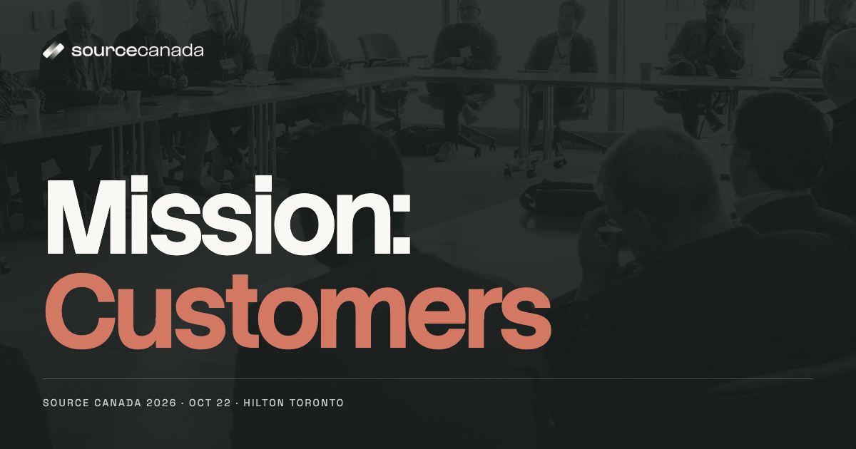 Why you should come to Source Canada