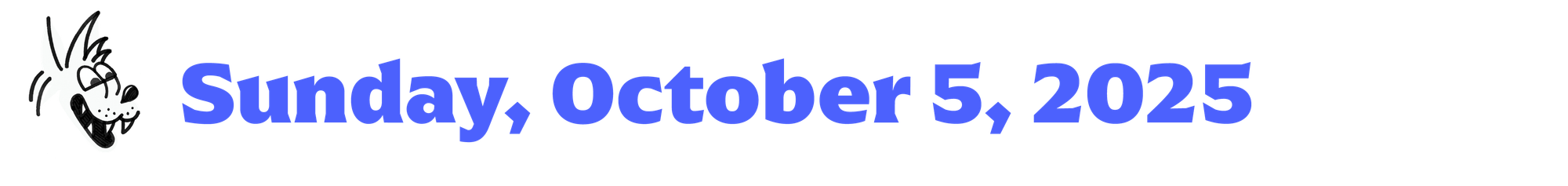 A little cartoon coyote next to text that says Sunday, October 5, 2025