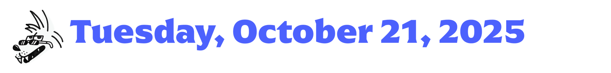 a coyote cartoon next to blue letters that say Tuesday, October 21, 2025