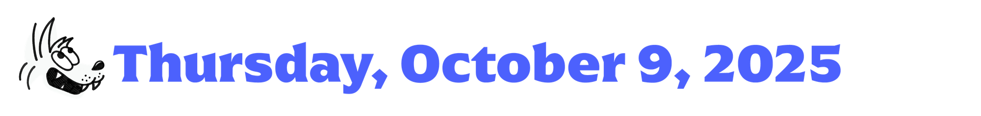 A small cartoon coyote next to blue text that says Thursday, October 9, 2025