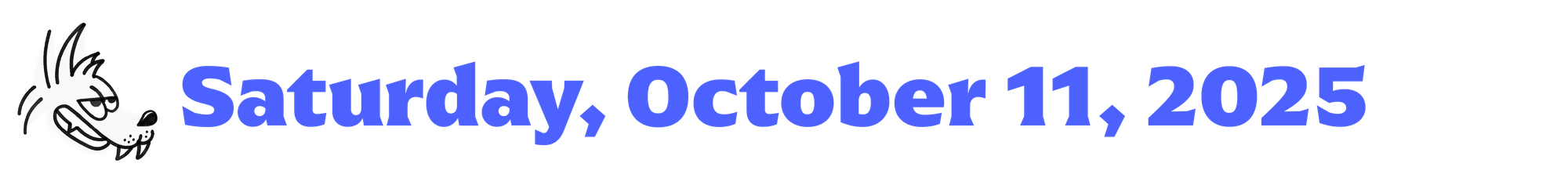 A small cartoon coyote next to blue text that says Saturday, October 11, 2025