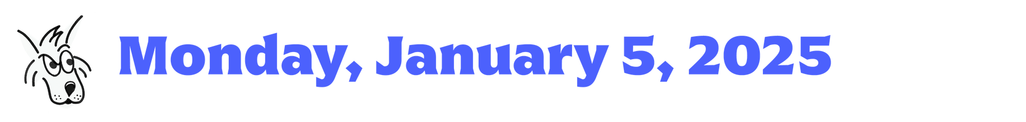A cartoon coyote next to purple text that says Monday, January 5, 2025
