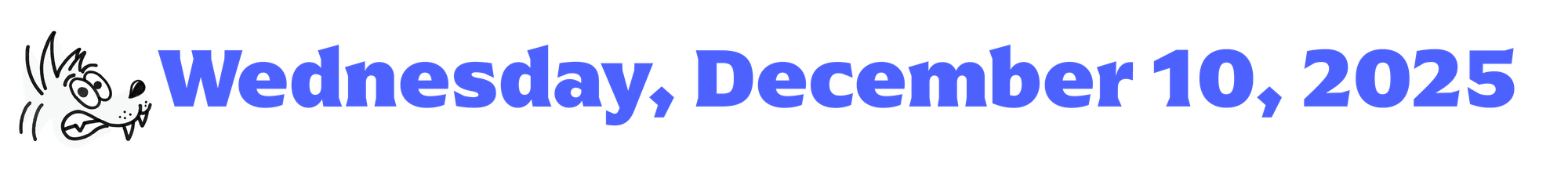 an illustrated coyote next to blue words that say "Wednesday, December 10, 2025"