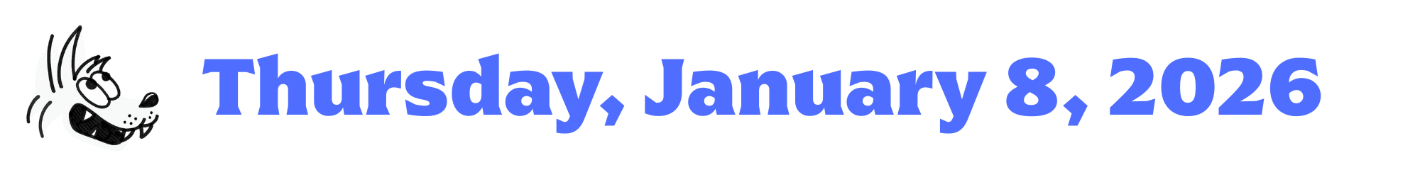 A cartoon coyote next to purple words that say Thursday, January 8, 2026
