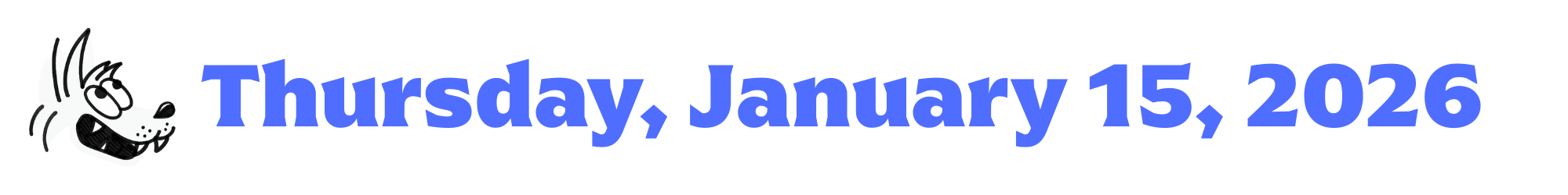 A cartoon coyote next to purple words that say Thursday, January 15, 2026