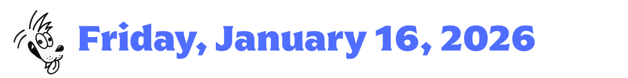 A cartoon coyote next to purple words that say Friday, January 16, 2026