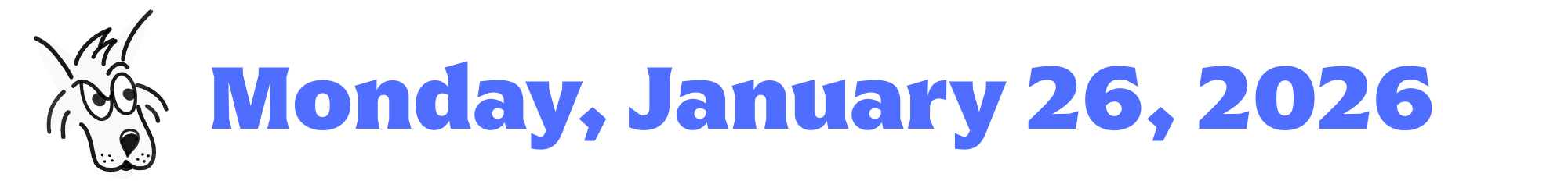 A cartoon coyote next to purple words that say Monday, January 26, 2026